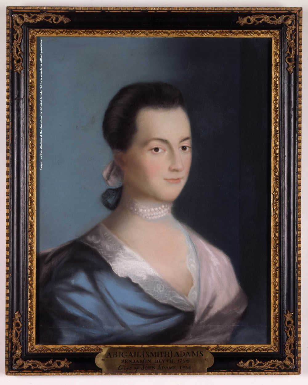 Portrait of Abigail Adams by Benjamin Blyth,  c. 1766. Image courtesy of the Massachusetts Historical Society.