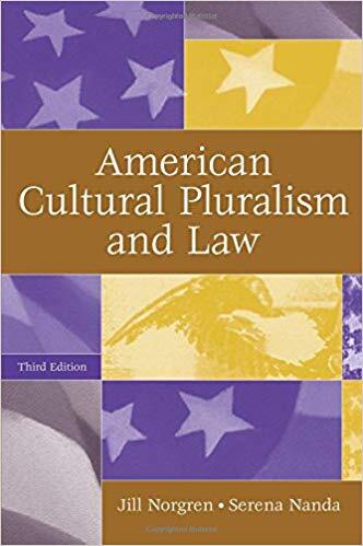 Attending an NEH summer seminar in 1985 encouraged Norgren to write, *American Cultural Pluralism and  Law*, which is now in its third edition. Image courtesy of Greenwood Publishing Group.